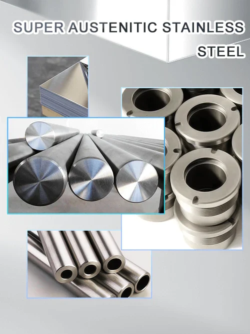 super_Austenitic_stainless_steel_product_details_and_introduction